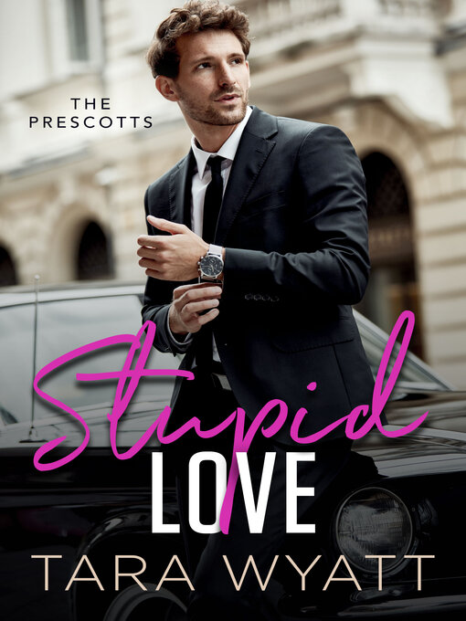 Title details for Stupid Love by Tara Wyatt - Available